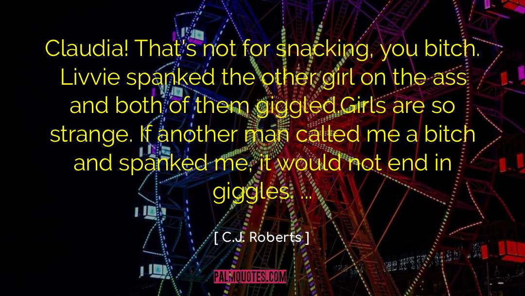 Clever Girl quotes by C.J. Roberts