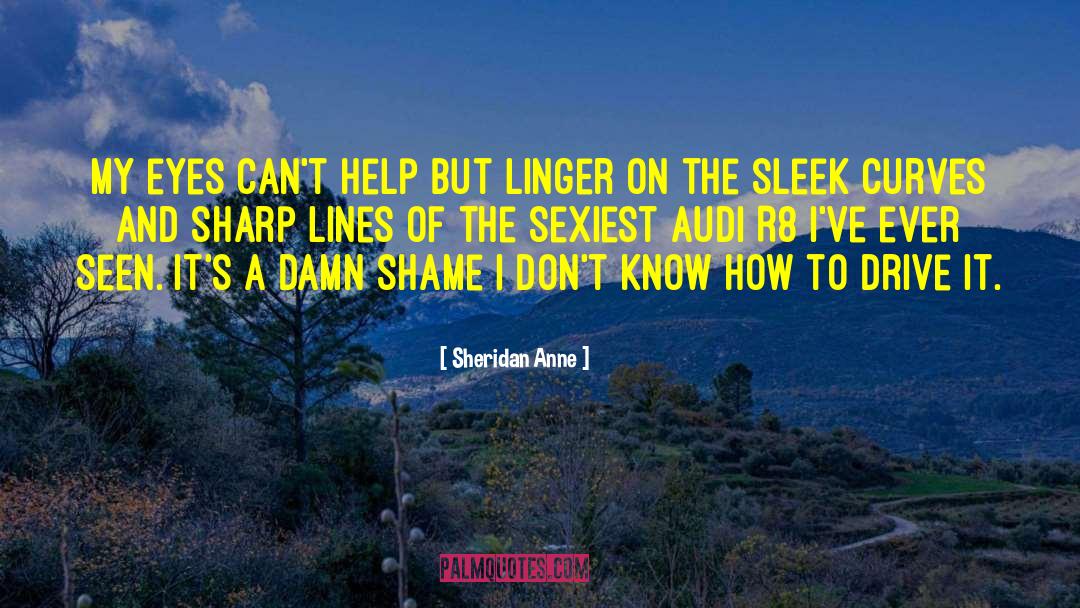 Clever Lines quotes by Sheridan Anne