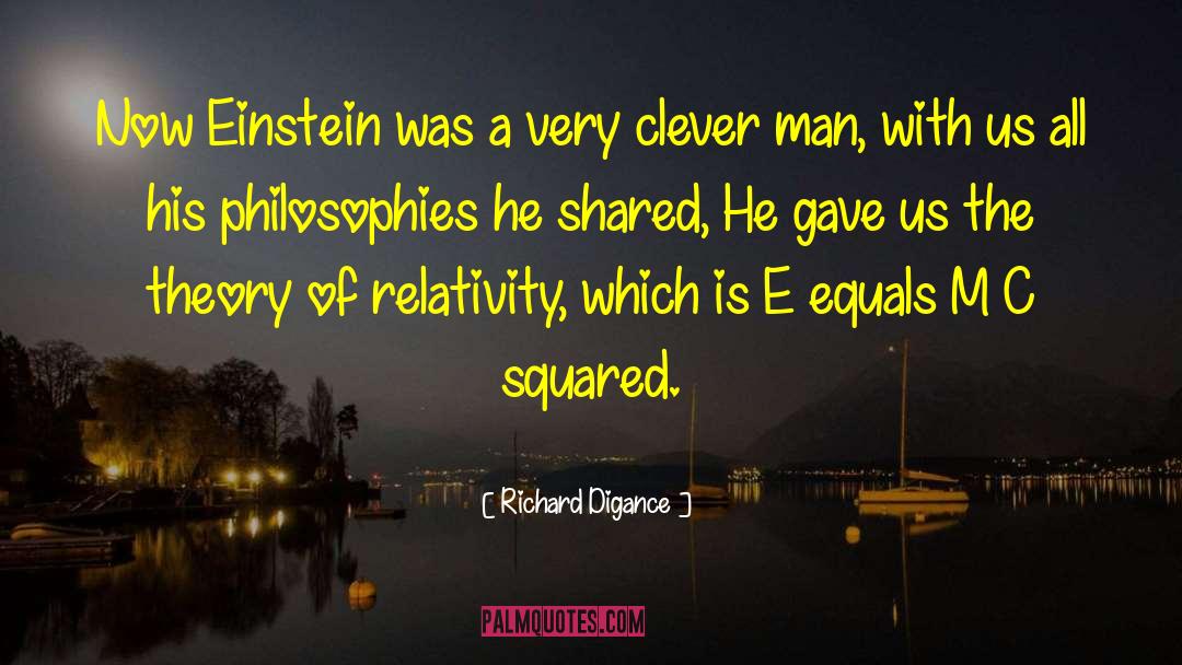 Clever Man quotes by Richard Digance