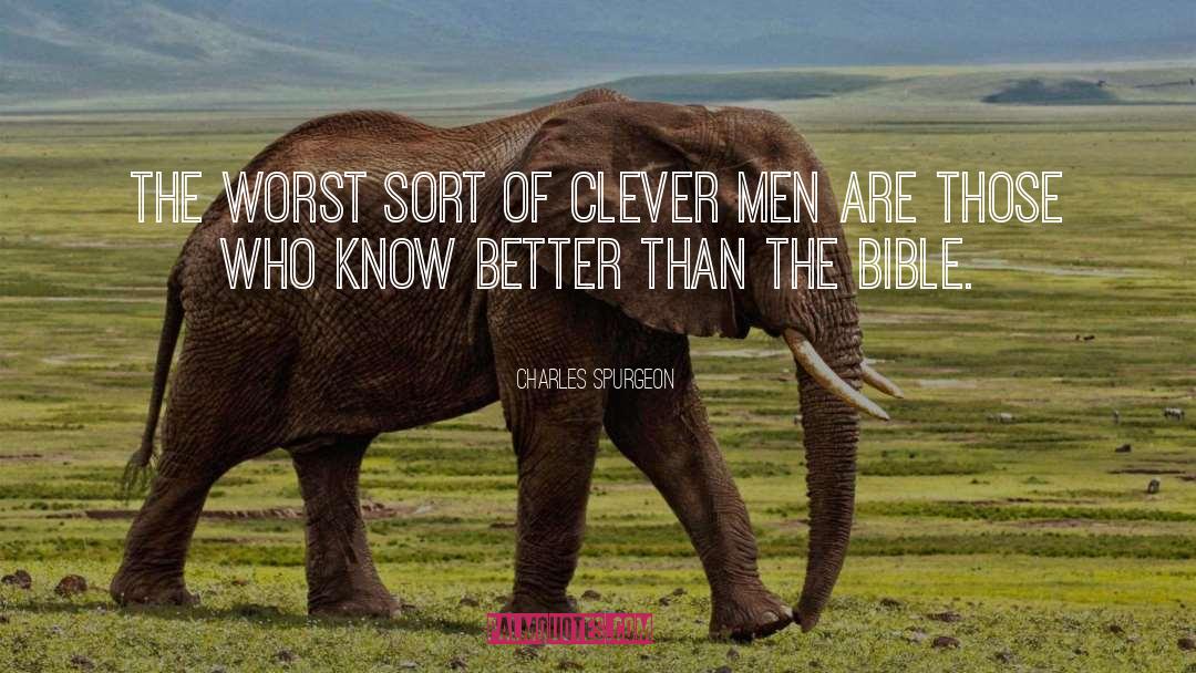 Clever Man quotes by Charles Spurgeon