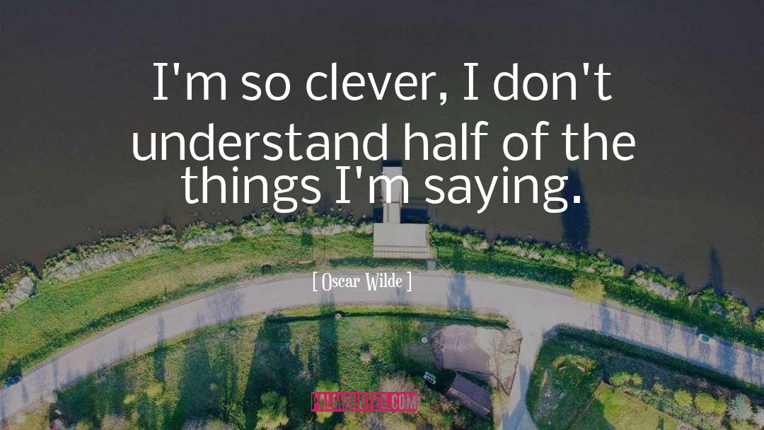 Clever quotes by Oscar Wilde