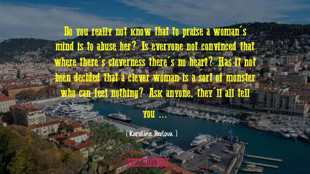 Clever Woman quotes by Karolina Pavlova
