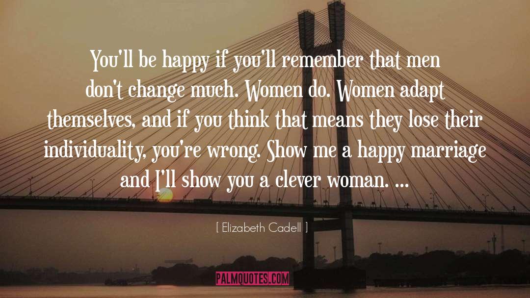 Clever Woman quotes by Elizabeth Cadell