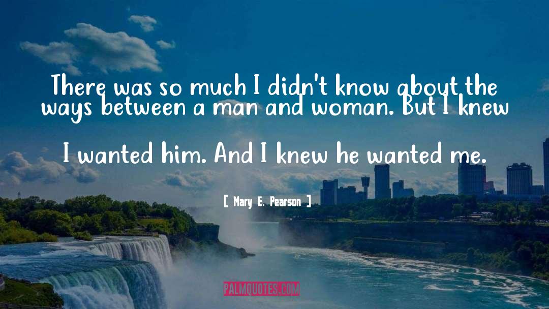 Clever Woman quotes by Mary E. Pearson