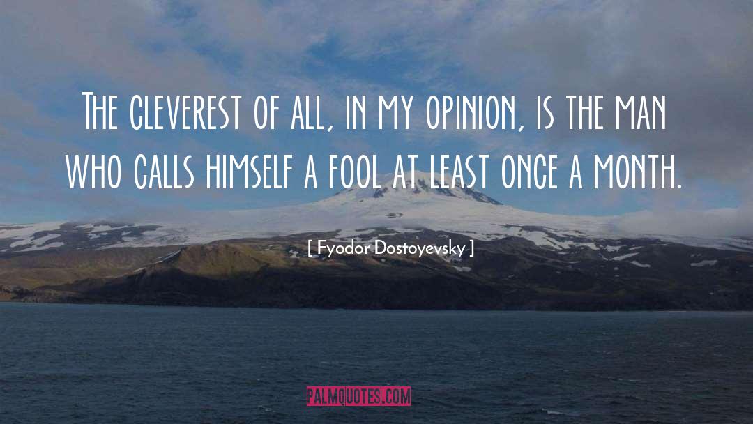 Cleverest quotes by Fyodor Dostoyevsky