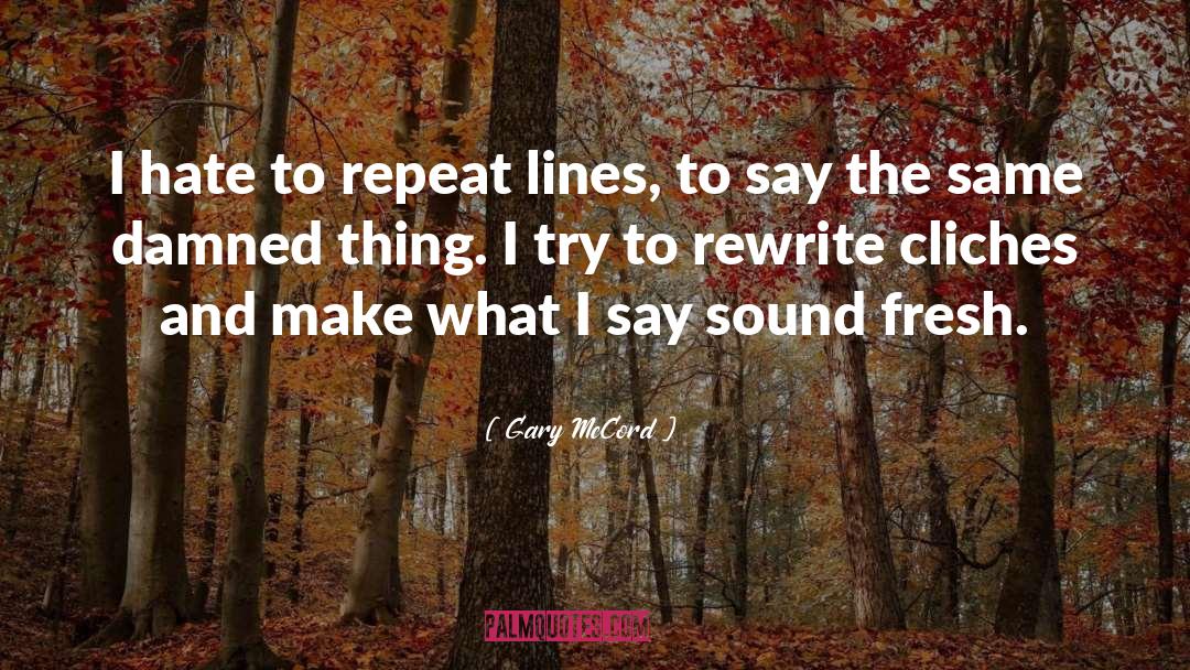 Cliche quotes by Gary McCord