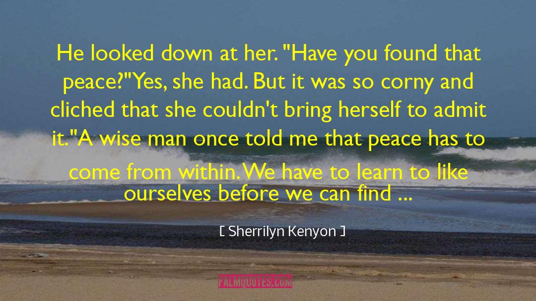 Cliched quotes by Sherrilyn Kenyon