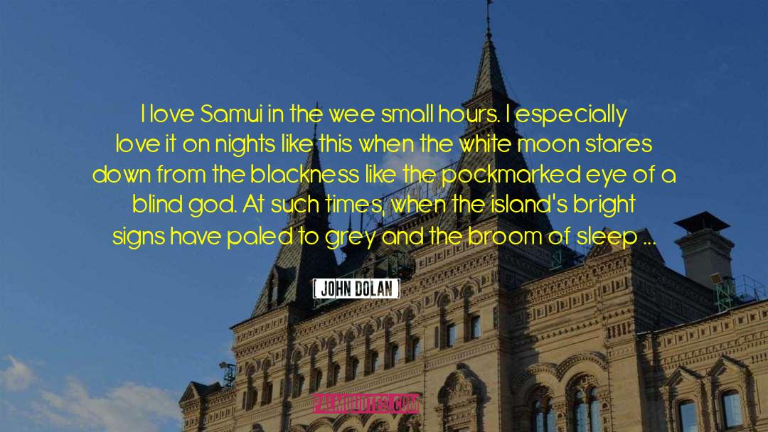 Click Of Moon quotes by John Dolan