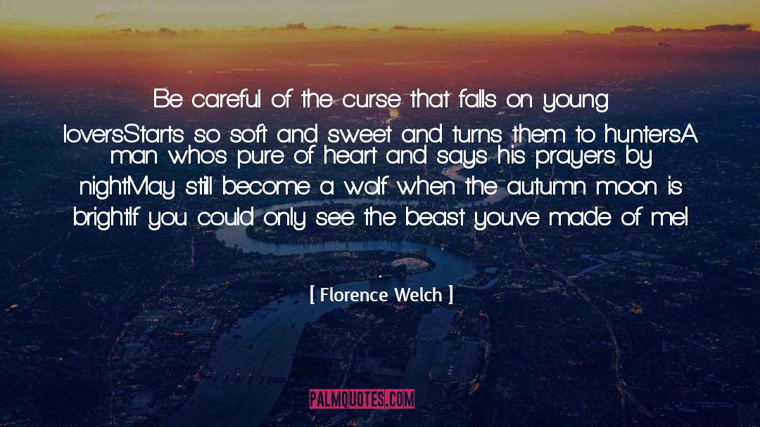 Click Of Moon quotes by Florence Welch