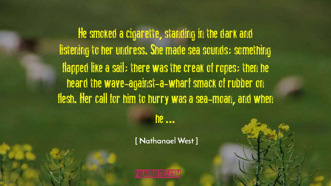 Click Of Moon quotes by Nathanael West