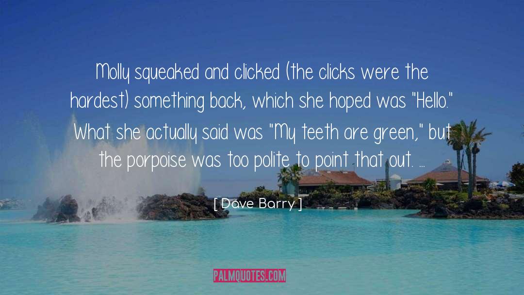 Clicks quotes by Dave Barry