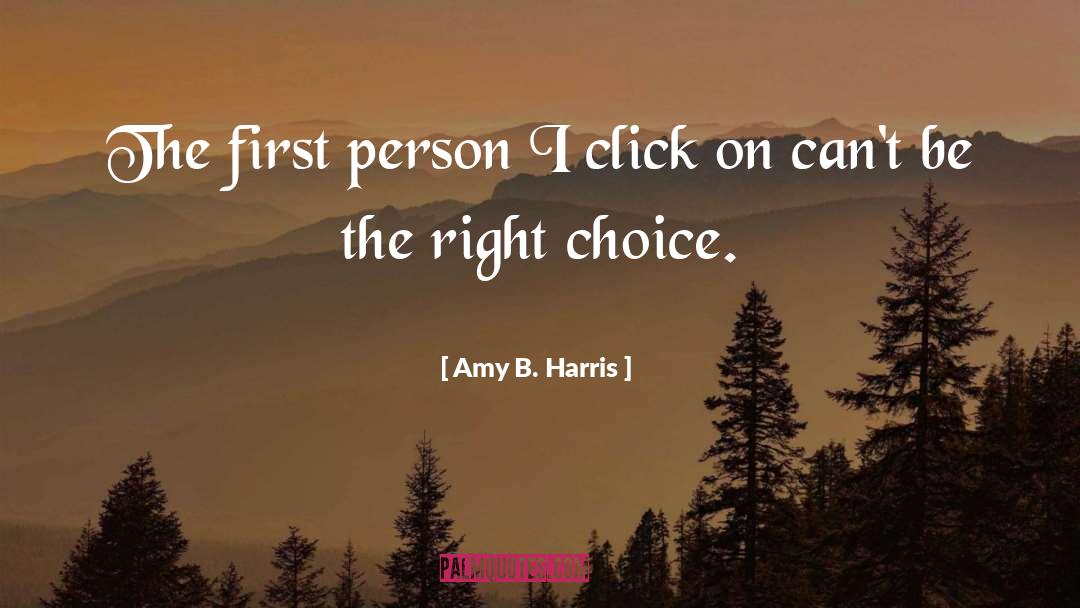 Clicks quotes by Amy B. Harris