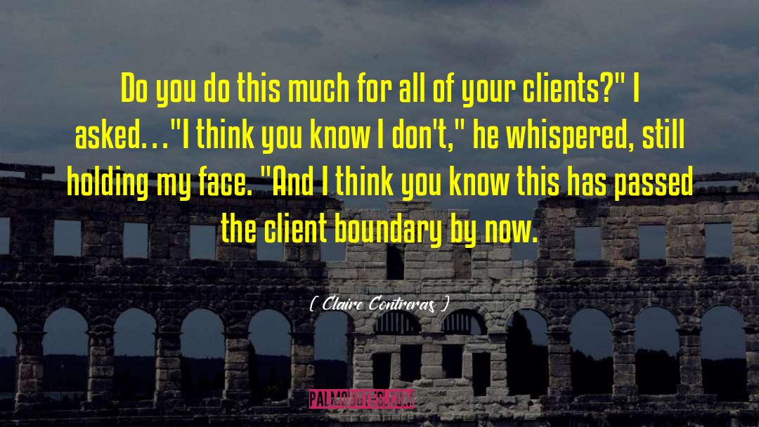 Client quotes by Claire Contreras