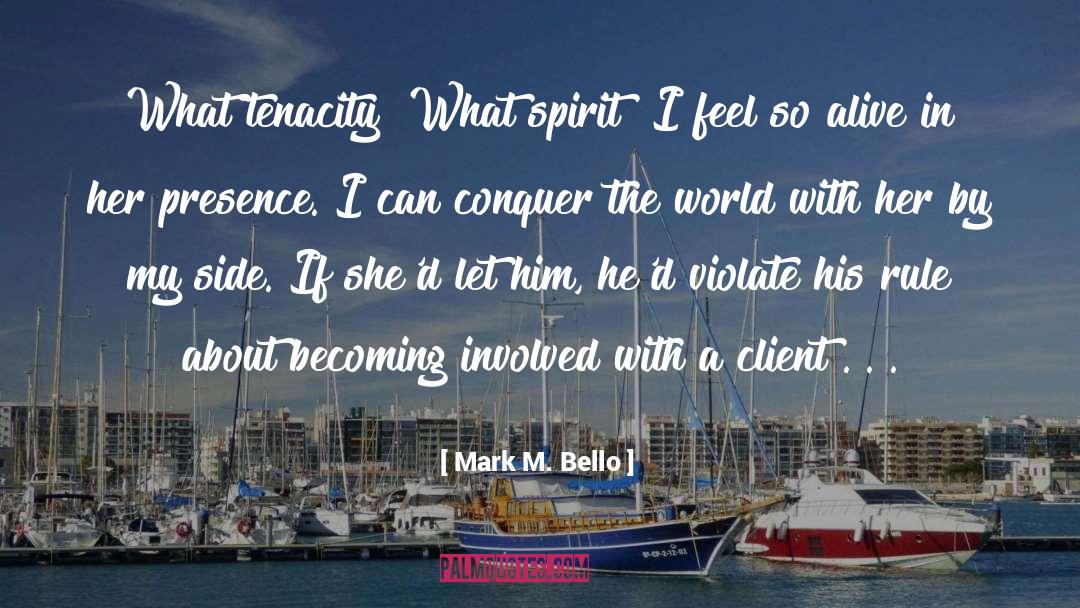 Client quotes by Mark M. Bello