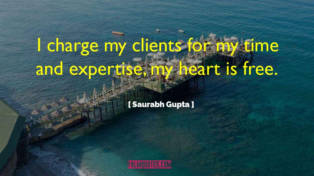 Clients quotes by Saurabh Gupta