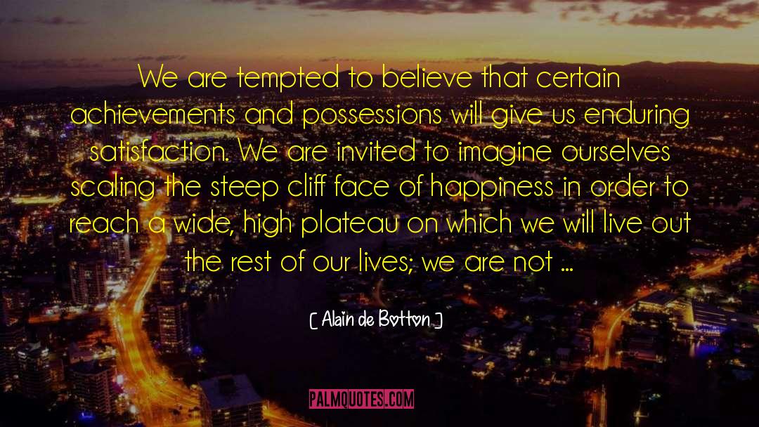 Cliff Hanger quotes by Alain De Botton