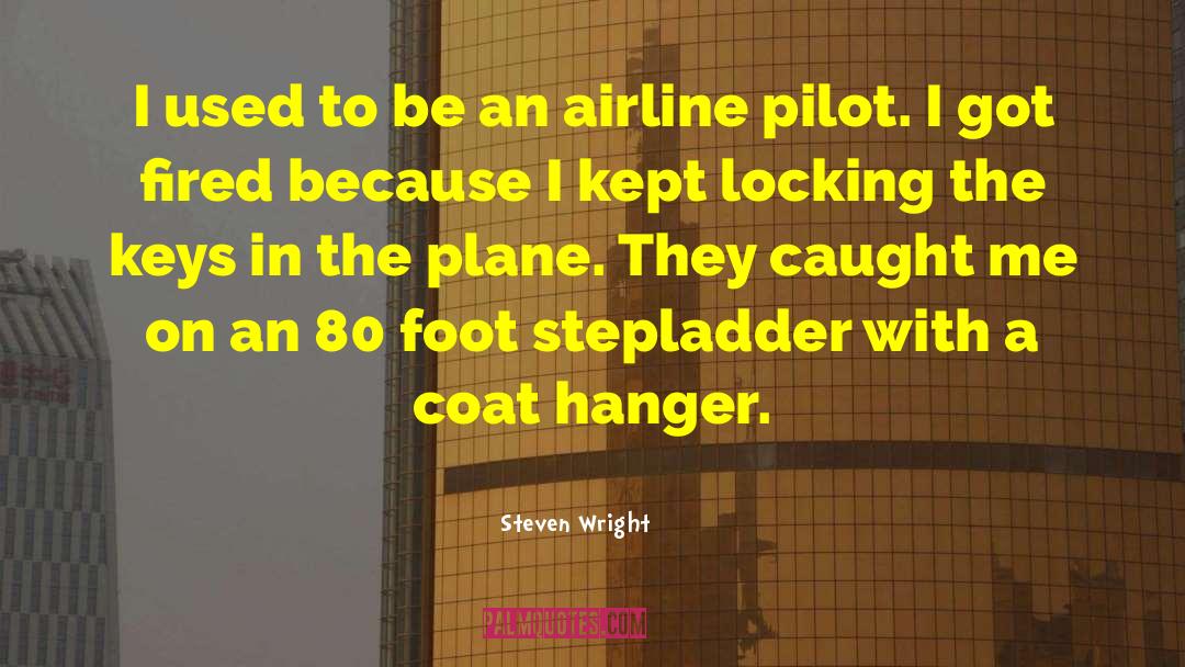 Cliff Hanger quotes by Steven Wright