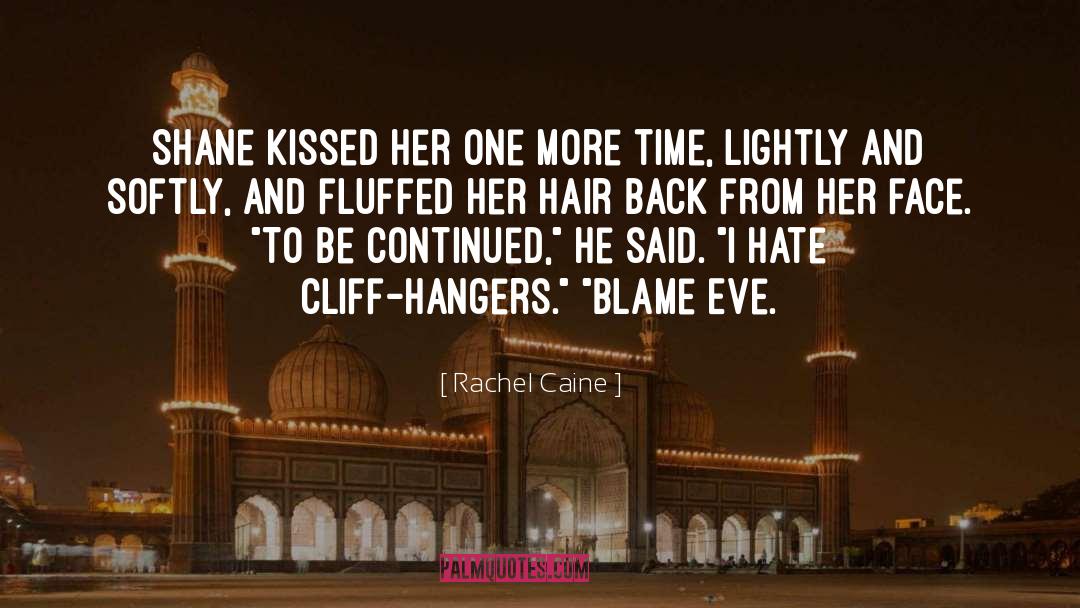 Cliff quotes by Rachel Caine