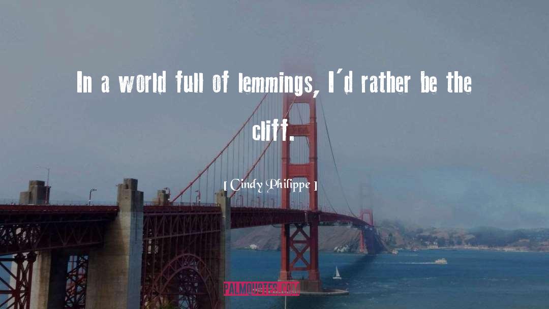 Cliff quotes by Cindy Philippe