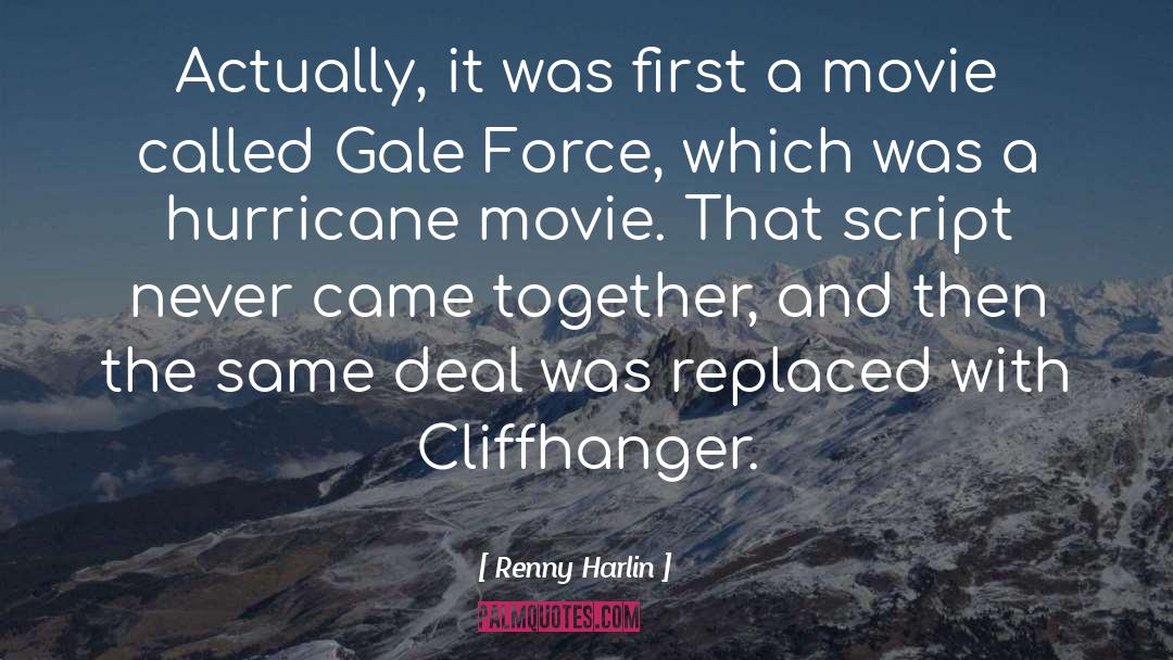 Cliffhanger quotes by Renny Harlin