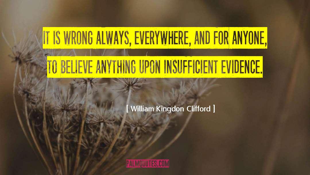 Clifford W Beers quotes by William Kingdon Clifford