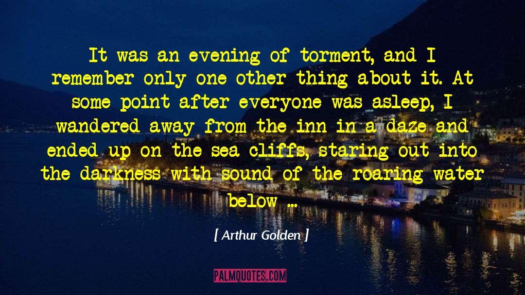 Cliffs quotes by Arthur Golden