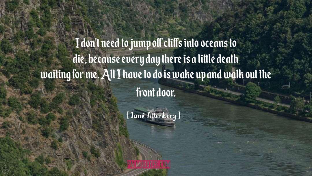 Cliffs quotes by Jami Attenberg