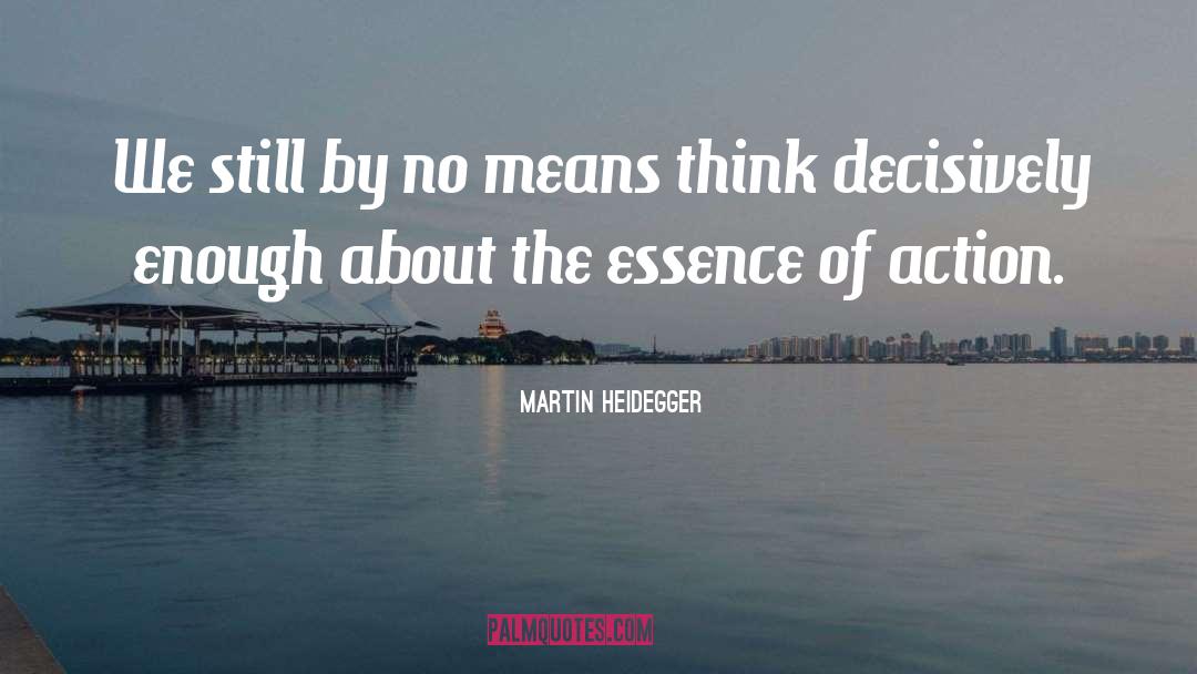 Climate Action quotes by Martin Heidegger