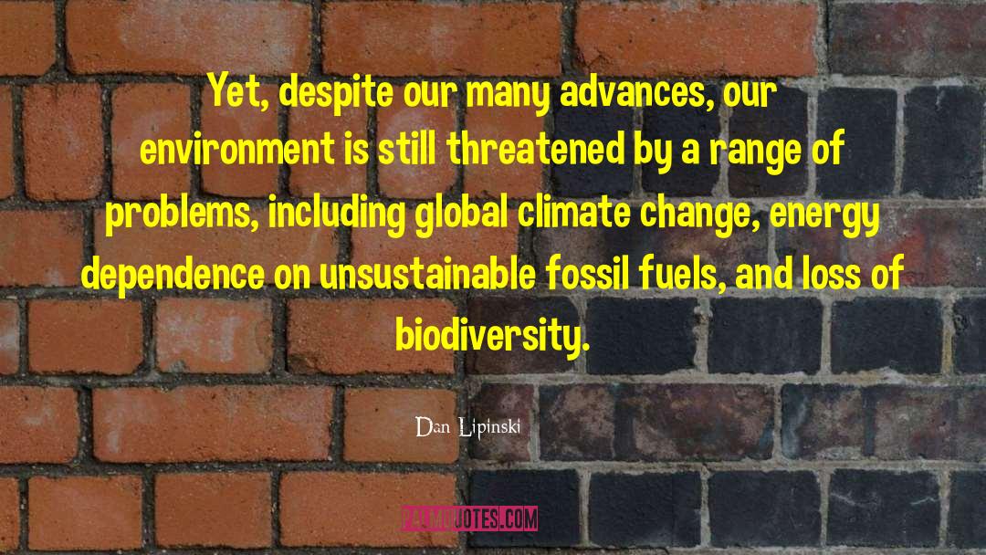 Climate Change And Global Warming quotes by Dan Lipinski