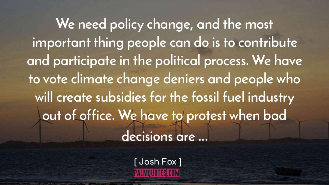 Climate Change Deniers quotes by Josh Fox