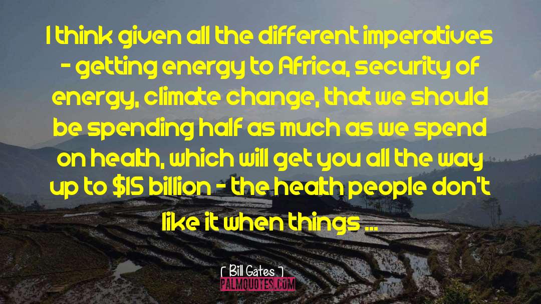 Climate Change Deniers quotes by Bill Gates