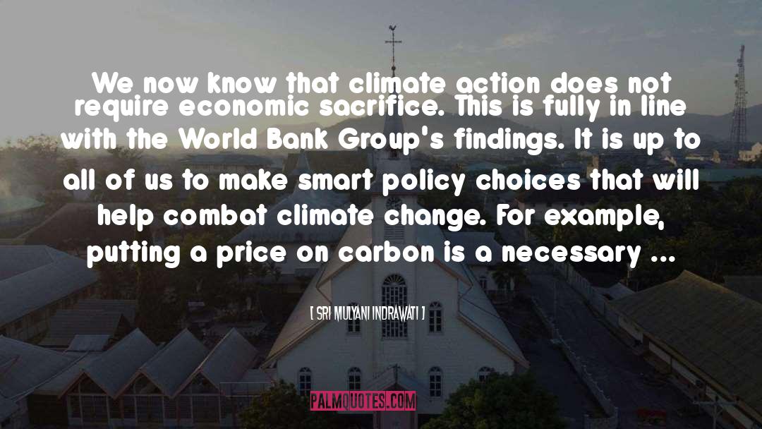 Climate Change Deniers quotes by Sri Mulyani Indrawati