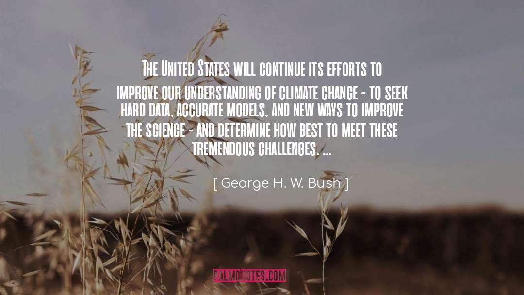 Climate Change Experts quotes by George H. W. Bush
