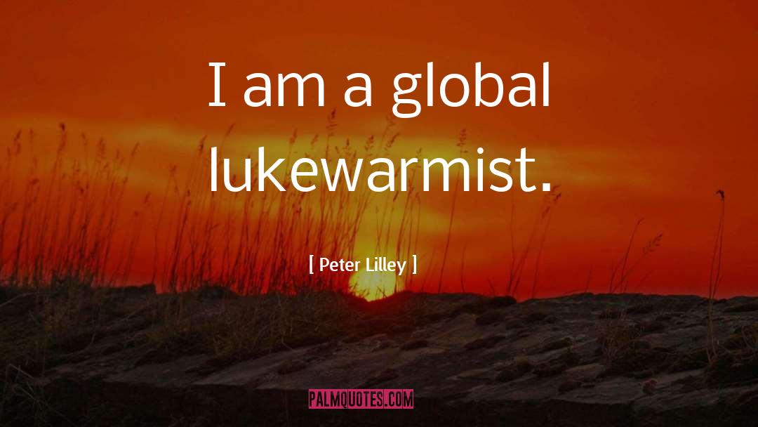 Climate Change quotes by Peter Lilley