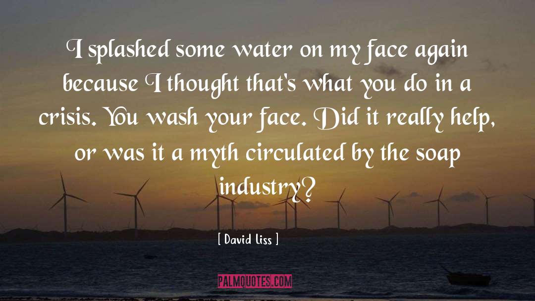 Climate Crisis quotes by David Liss