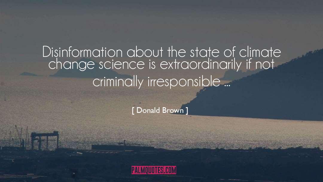 Climate Hoax quotes by Donald Brown