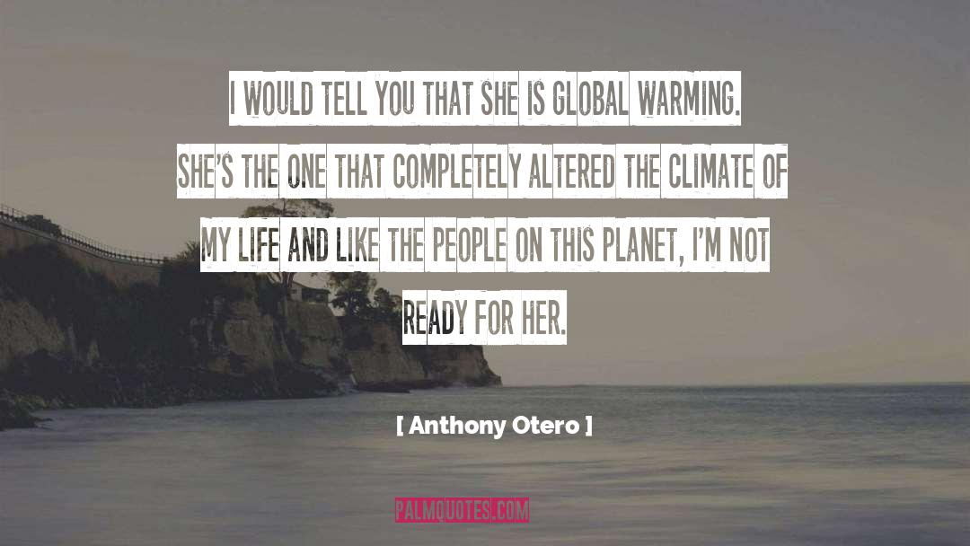 Climate quotes by Anthony Otero