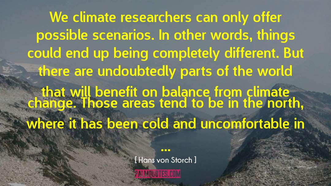 Climate Skeptics quotes by Hans Von Storch