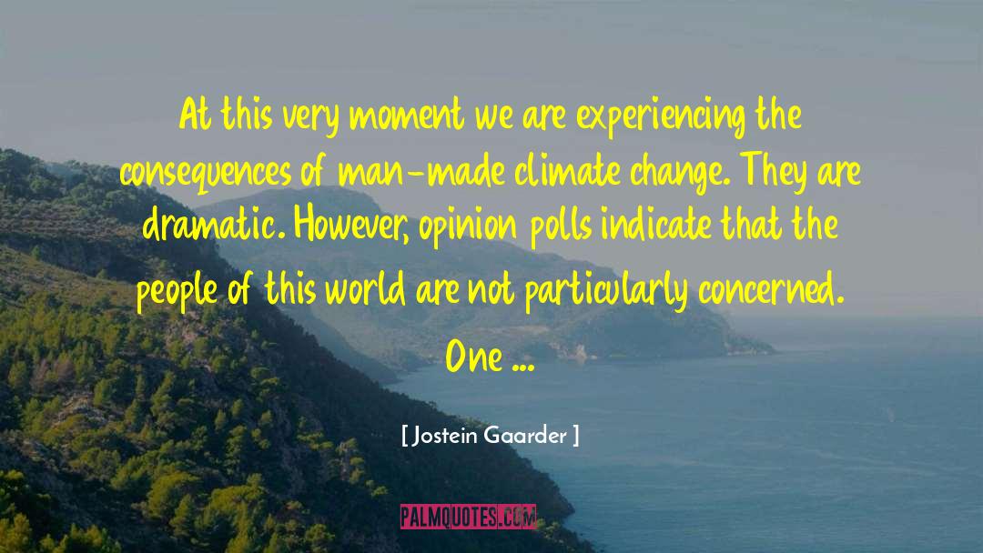 Climate Skeptics quotes by Jostein Gaarder