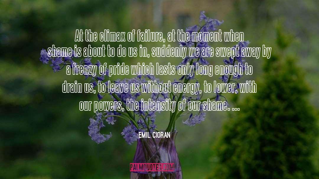 Climax quotes by Emil Cioran