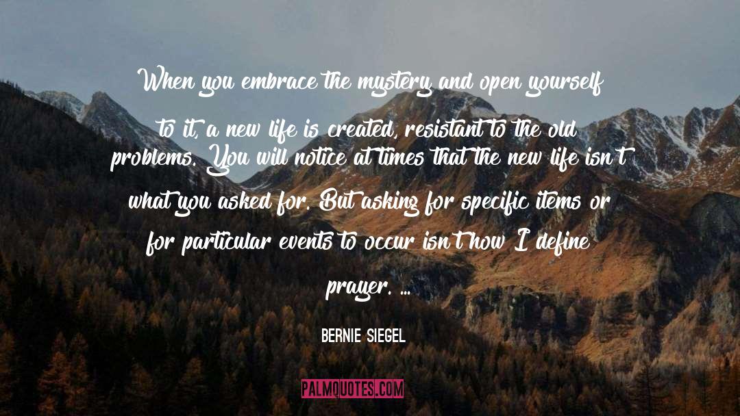 Climax To A Mystery quotes by Bernie Siegel