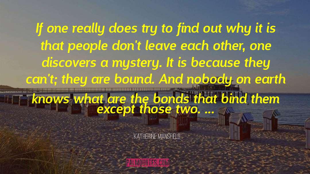 Climax To A Mystery quotes by Katherine Mansfield