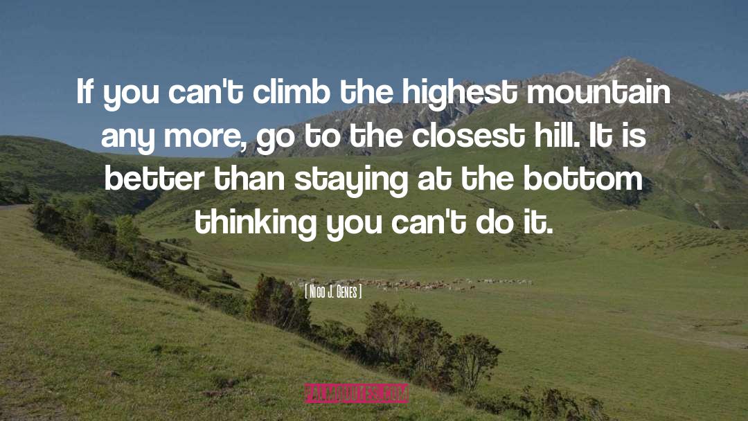 Climb Motivational quotes by Nico J. Genes