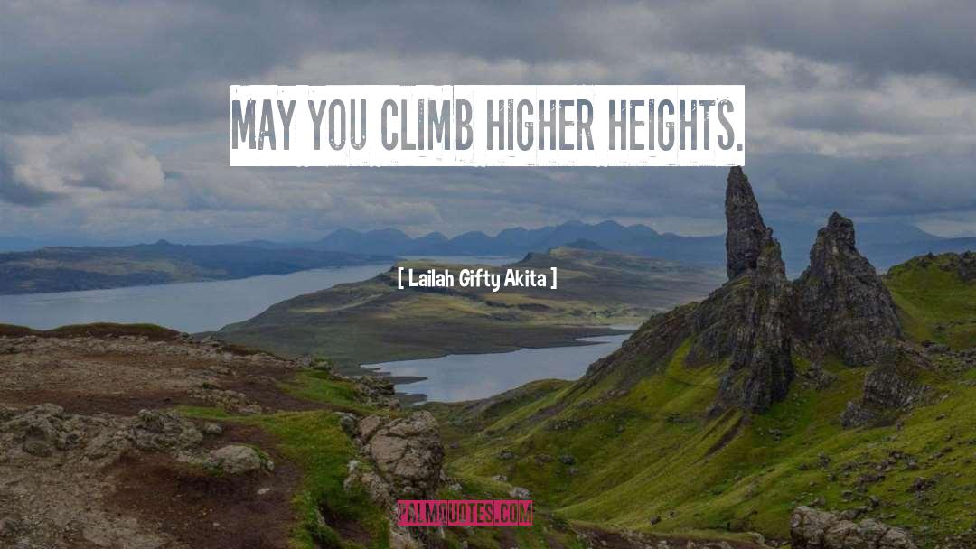 Climb Mountains quotes by Lailah Gifty Akita