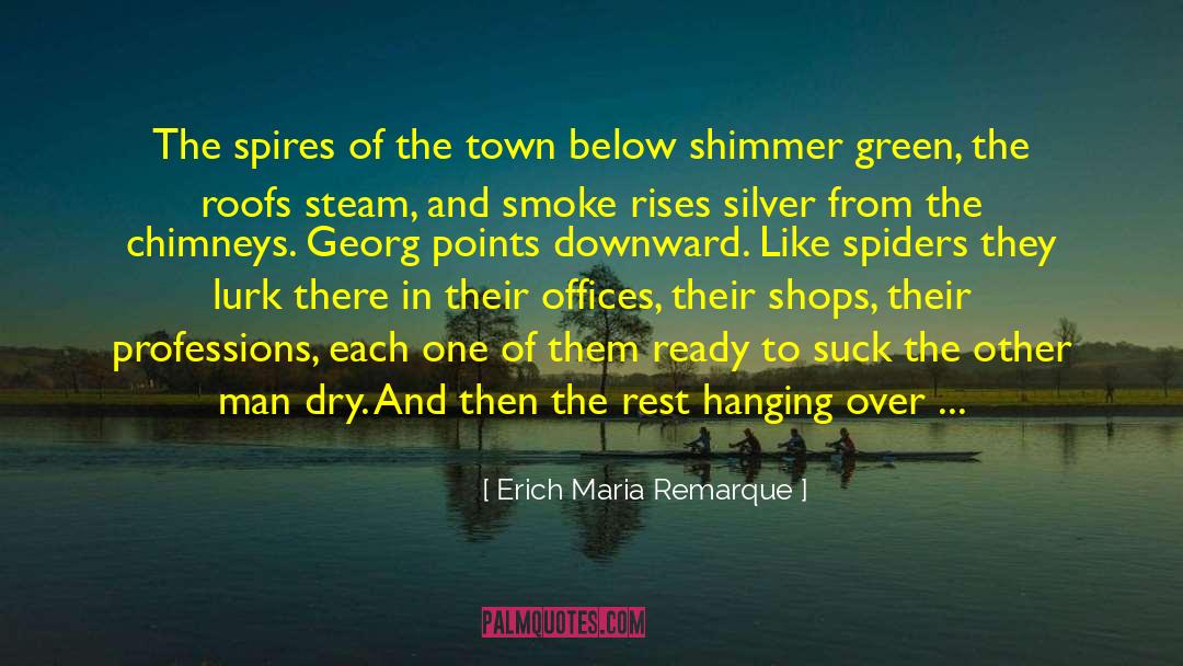 Climb Mountains quotes by Erich Maria Remarque