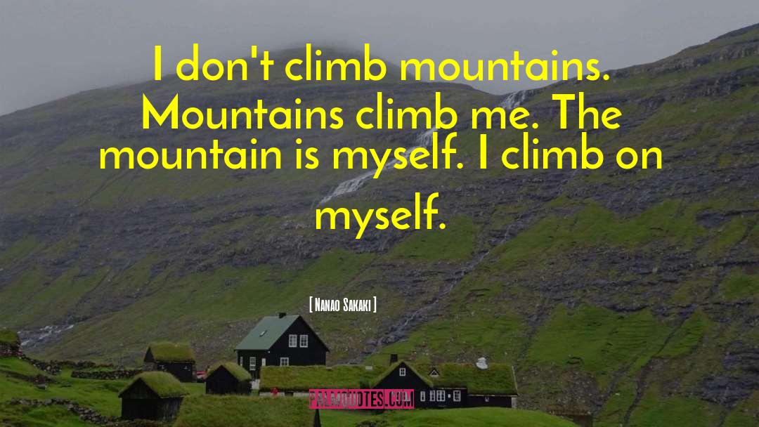 Climb Mountains quotes by Nanao Sakaki