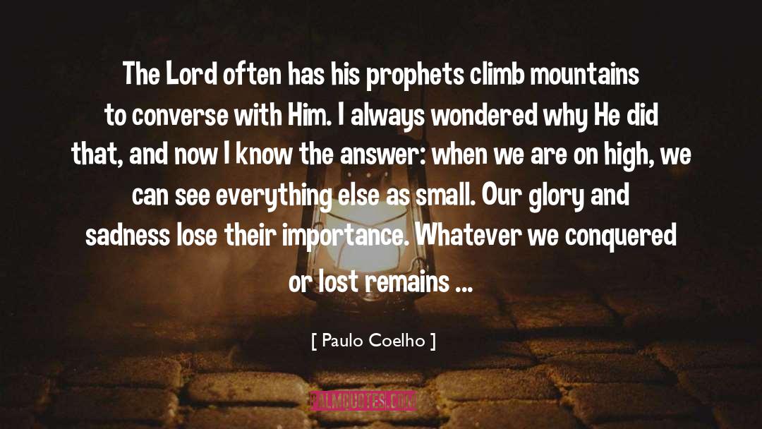 Climb Mountains quotes by Paulo Coelho