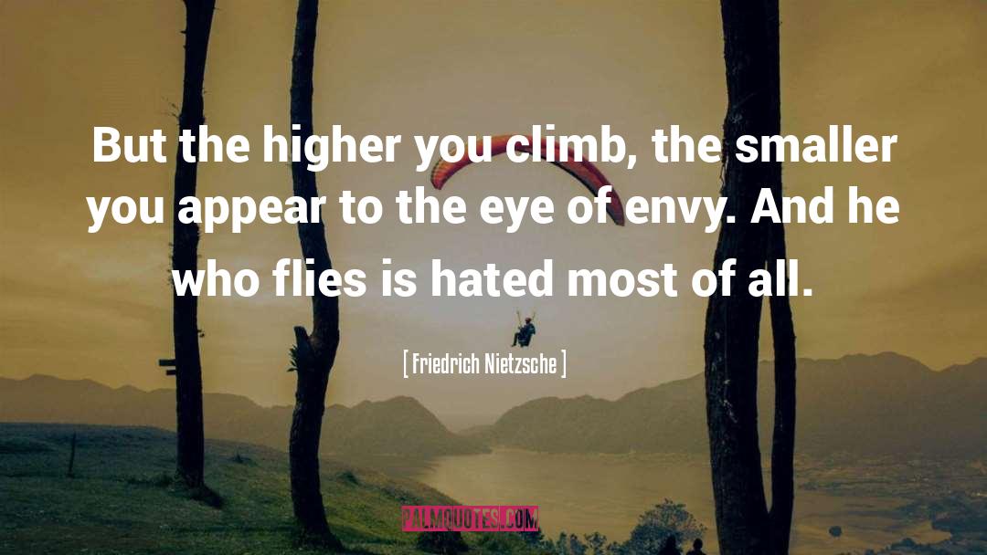 Climb quotes by Friedrich Nietzsche