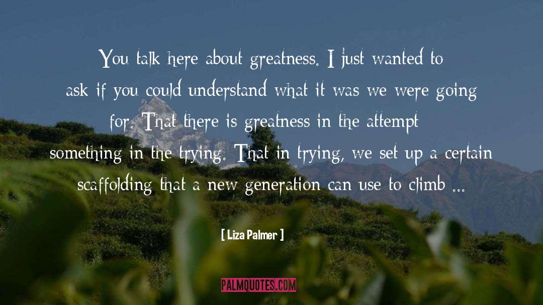 Climb quotes by Liza Palmer