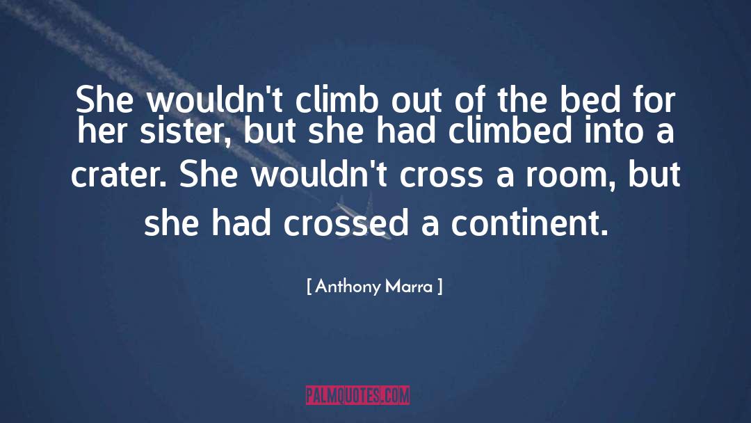 Climbed quotes by Anthony Marra